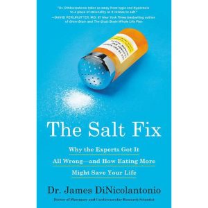 The Salt Fix - Dr James Dinicolantonio
