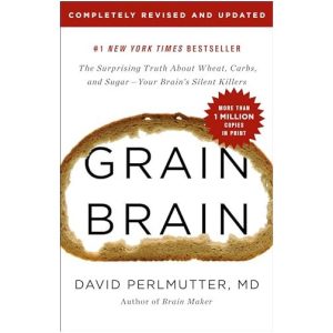 Grain Brain - David Perlmutter