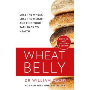 Wheat Belly - Dr William Davis